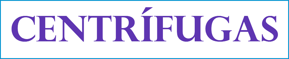 CENTRÍFUGAS