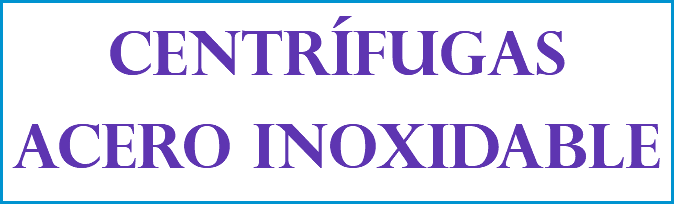 CENTRÍFUGAS ACERO INOXIDABLE